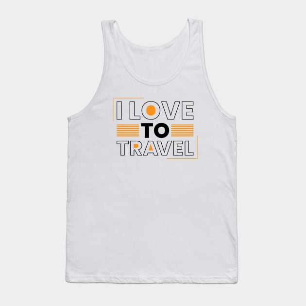 I love to travel retro color typography Tank Top by emofix